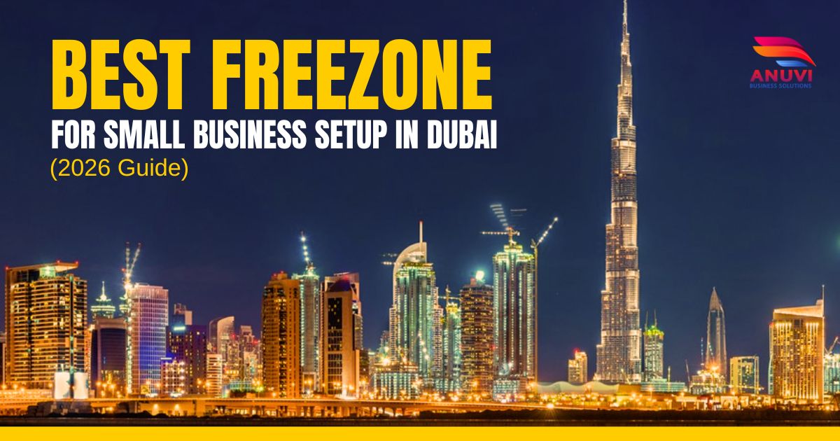 Best Freezone for Small Business Setup in Dubai (2026 Guide)
