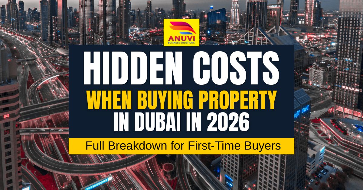 Hidden Costs When Buying Property in Dubai in 2026: Full Breakdown for First-Time Buyers