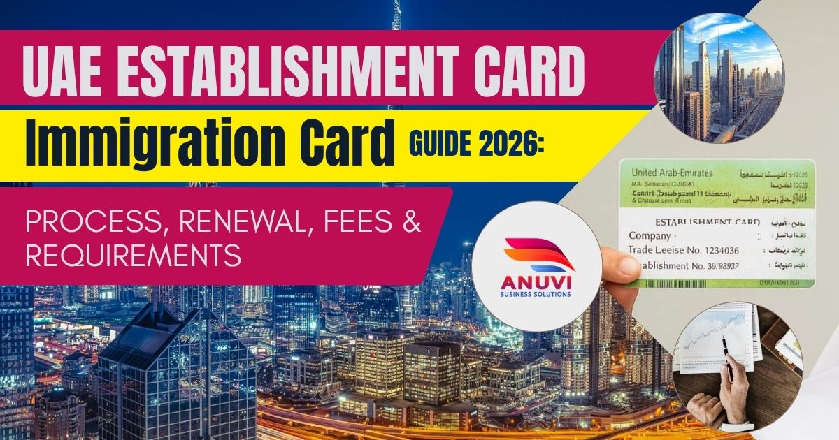 UAE Establishment Card (Immigration Card) Guide 2026: Process, Renewal, Fees & Requirements