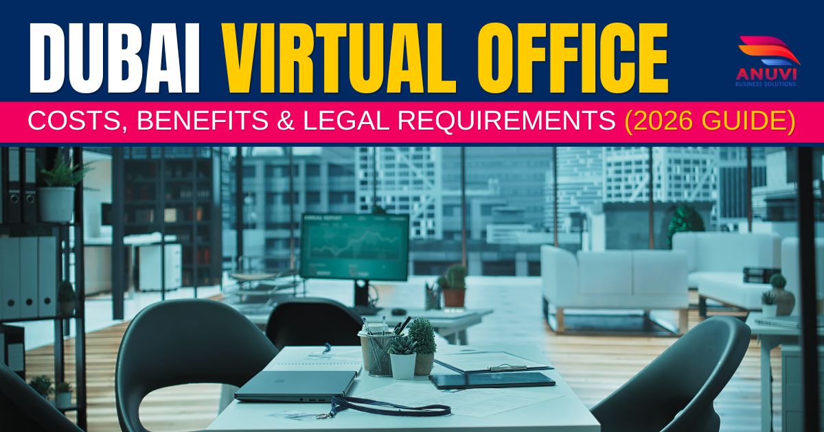 Dubai Virtual Office Guide 2026: Costs, Benefits & Legal Requirements