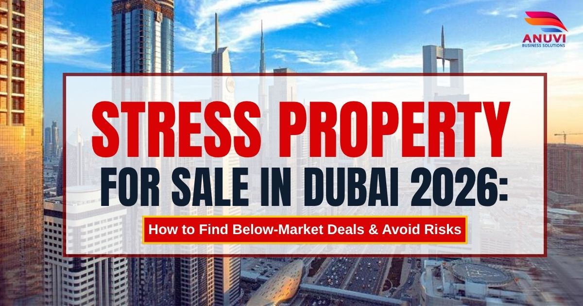 Distress Property for Sale in Dubai 2026: How to Find Below-Market Deals & Avoid Risks